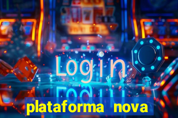 plataforma nova lançada hoje